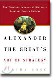Alexander the Great's Art of Strategy