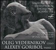 Oleg Vedernikov 쇼스타코비치 / 슈니트케 / 데샤트니코프 / 슈체드린: 첼로 작품집 (Shostakovich / Schnittke / Desyatnikov / Shchedrin: Cello Works) 올레그 베데르니코프