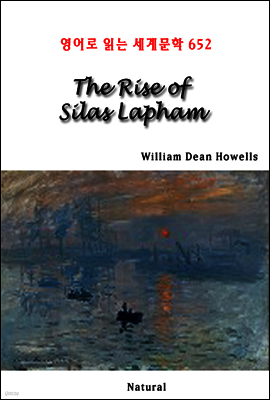 The Rise of Silas Lapham - 영어로 읽는 세계문학 652