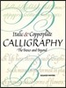 Italic and Copperplate Calligraphy: The Basics and Beyond