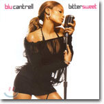 Blu Cantrell - BitterSweet