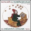 The Orlando Consort 북쪽별 아래에서 - 1270-1430년 영국 폴리포니의 대두 (Beneath The Northern Star - The Rise of English Polyphony 1270-1430) 올란도 콘소트