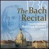 Matthias Grunert 1736년 드레스덴 성모교회, 바흐 오르간 리사이틀 (1736 The Bach Recital) 칸토르 마티아스 그뤼네르트
