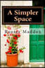 A Simpler Space: The Sane Guide to Downsizing and De-Cluttering Effectively