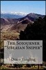 The Sojourner *Siberian Sniper*