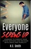 Everyone Screws Up: Learning to Forgive Your Stupid Mistakes and Recover with Grace and Humility