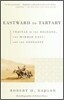 Eastward to Tartary: Travels in the Balkans, the Middle East, and the Caucasus