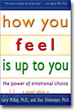 How You Feel Is Up to You: The Power of Emotional Choice