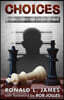 Choices: Lessons Learned from a Repeat Offender