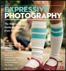 Expressive Photography: The Shutter Sisters' Guide to Shooting from the Heart