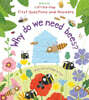 Lift-the-Flap First Questions and Answers: Why do we need bees?