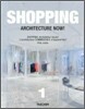 Shopping Architecture Now!