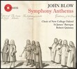 Choir of New College Oxford 존 블로우: 여섯 곡의 심포니 앤섬 (John Blow: Symphony Anthems) 뉴 컬리지 옥스퍼드 합창단, 세인트 제임스 바로크, 로버트 퀴니
