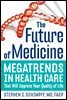 The Future of Medicine
