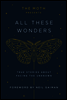 The Moth Presents All These Wonders