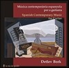 Detlev Bork 기타를 위한 오늘날 스페인의 음악 (Spanish Contemporary Music For Guitar) 데틀레프 보르크