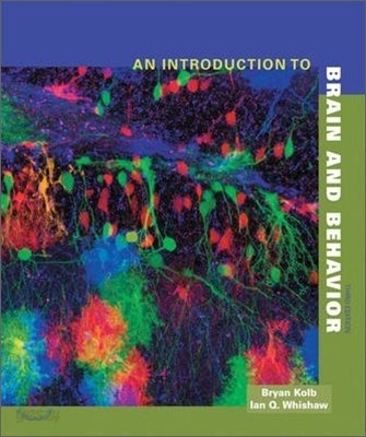 An Introduction to Brain and Behavior, 3/E