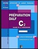 DALF C2 Preparation de l'oral - Livre du professeur: Avec corriges et fichiers mp3 a telecharger