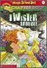 Twiser Trouble (the Magic School Bus Chapter Book #5): Twister Trouble Volume 5