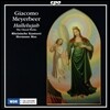 Rheinische Kantorei / Hermann Max 할렐루야 - 마이어베어: 합창곡 작품집 (Hallelujah - Meyerbeer: The Choral Works) 헤르만 막스, 라이니셰 칸토라이