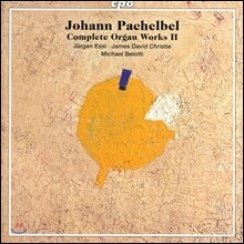 Jurgen Essl / Michael Belotti 파헬벨: 오르간 작품 전곡 2집 (Pachelbel: Complete Organ Works II) 미하엘 벨로티, 유르겐 에즐, 제임스 데이빗 크리스티