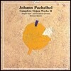 Jurgen Essl / Michael Belotti 파헬벨: 오르간 작품 전곡 2집 (Pachelbel: Complete Organ Works II) 미하엘 벨로티, 유르겐 에즐, 제임스 데이빗 크리스티
