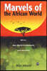 Marvels Of The African World