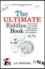 The Ultimate Riddles Book: Word Riddles, Brain Teasers, Logic Puzzles, Math Problems, Trick Questions, and More!