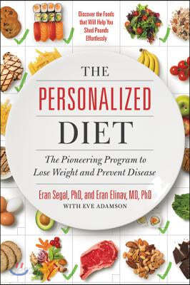 The Personalized Diet: The Pioneering Program to Lose Weight and Prevent Disease