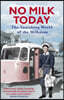 No Milk Today: The Vanishing World of the Milkman