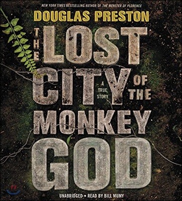 The Lost City of the Monkey God: A True Story