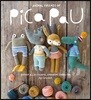 Animal Friends of Pica Pau: Gather All 20 Colorful Amigurumi Animal Characters