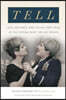 Tell: Love, Defiance, and the Military Trial at the Tipping Point for Gay Rights