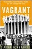 Vagrant Nation: Police Power, Constitutional Change, and the Making of the 1960s