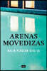 Arenas Movedizas /Quicksand