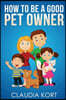 How to be a good pet owner