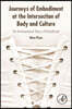 Journeys of Embodiment at the Intersection of Body and Culture: The Developmental Theory of Embodiment