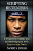 Scripting Detention: A Project in Theater and Autoethnography with Incarcerated Teens