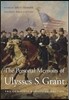The Personal Memoirs of Ulysses S. Grant: The Complete Annotated Edition