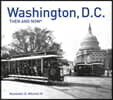 Washington, D.C. Then and Now(r): Compact Edition