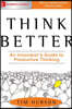 Think Better: An Innovator's Guide to Productive Thinking