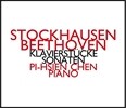 Pi-Hsien Chen 슈톡하우젠과 베토벤: 피아노 소나타와 작품집 (Stockhausen / Beethoven: Piano Pieces, Sonatas) 피-흐시엔 첸