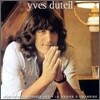 Yves Duteil - J'Ai La Guitare Qui Me Demange