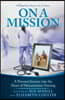 One Nurse At A Time: On A Mission: A Personal Journey into the Heart of Humanitarian Nursing