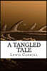 A Tangled Tale