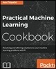 Practical Machine Learning Cookbook