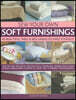 Sew Your Own Soft Furnishings: 40 Beautiful Table & Bed Linens to Make Yourself