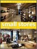 Retail Spaces : Small Stores