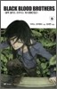 블랙 블러드 브라더스 (BLACK BLOOD BROTHERS) 9