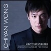 Chiyan Wong 리스트: 편곡집 - 피아노를 위한 오페라틱 환타지 (Liszt Transfigured - Operatic Fantasies for Piano) 시얀 웡